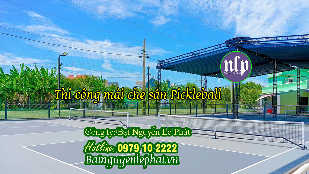 Mái che sân pickleball tennis Bình Phước 