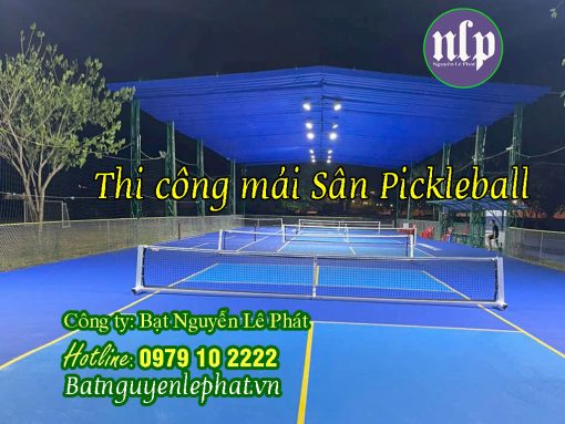 Thi Công Mái Che Sân Pickleball Tại Bình Thuận